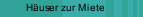 Häuser zur Miete